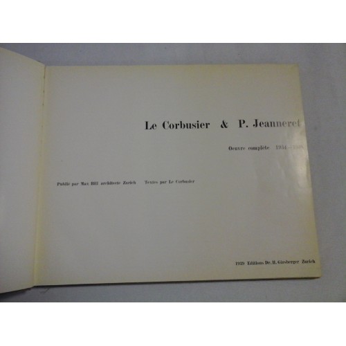 LE CORBUSIER & P. JEANNERET - OEUVRE complete 1934-1938 LE CORBUSIER & P. JEANNERET - OEUVRE complete 1934-1938